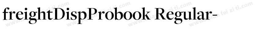 freightDispProbook Regular字体转换